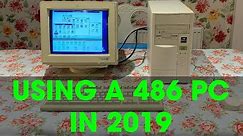 Using a 486 Windows 3.1 PC in 2019