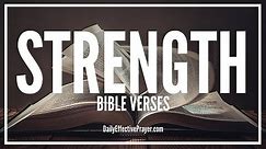 Bible Verses On Strength | Scriptures For Strength (Audio Bible)