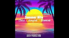 @xaborpro - SUMMER NITE ft.Chico,Malaga(Jongkah),Bouncah