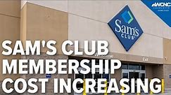 Sam's Club increasing its membership cost