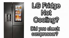 LG Refrigerator Not Cooling Or Freezing? 6 Things To Check   Service Manual