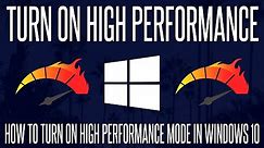 How to Turn on High Performance Mode in Windows 10