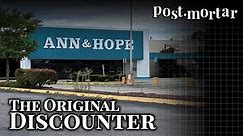 Ann & Hope: The Original Discounter - Post-Mortar