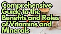 Everything You Need to Know About Vitamins and Their Functions