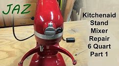Repairing 6Qt Kitchenaid Stand Mixer Part 1