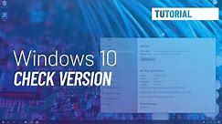 Windows 10 tutorial: Check if version 1803, April 2018 Update, is installed on your PC