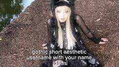 : gothic short aesthetic username ideas for you 2023