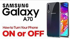 How to Turn a Samsung Galaxy A70 On or Off