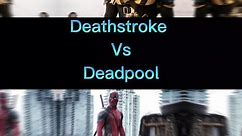Deathstroke VS Deadpool #fyp #fypシ #foryou #foryoupage #dc #dccomics #marvel #deadpool #deathstroke #vs #deathstrokevsdeadpool