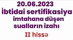 Sertifikasiya imtahanı 20 iyun 2023 / Azərbaycan dili suallarının izahı (II hissə)