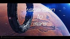 Epic and Ambient Space / Cosmic Music - Ascension to Mars