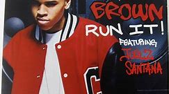 Chris Brown Featuring Juelz Santana - Run It!