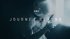 1 Hour of Epic Sci-Fi Music: JOURNEY BEYOND | GRV Music Mix