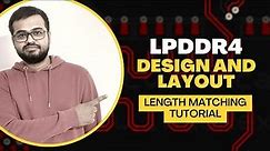 LPDDR4 PCB Design and Layout Tutorial - LPDDR4 Length Matching