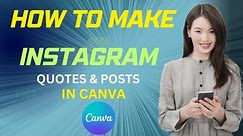 Crafting Stunning Instagram Posts and Quotes with Canva: A Step-by-Step Guide