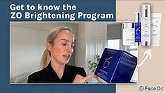 Skin Brightening Program - ZO Skin Health | Dr Julia Reviews