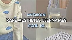 Rare Aesthetic Username ideas for IG (Untaken)☁️🪺