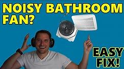 Bathroom Fan Fix / Replacement in FOUR Minutes FLAT!