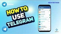 Beginner's Guide: How to Use Telegram 2024 [New Method] Step by Step Tutorial