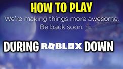 How To Play Roblox While It's Down | How To Fix Roblox Down