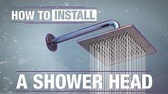 How To: Replace a Shower Head
