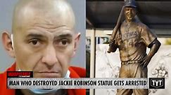 Man Who Stole & Destroyed a Jackie Robinson Statue Gets Arrested