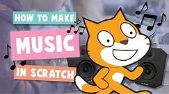 (EASY) How to Make Music on Scratch!