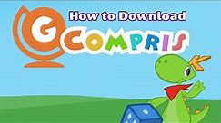 How to Download GCompris I Mr. Desmon Info