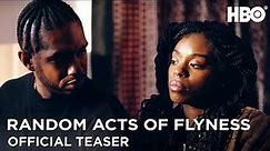 Random Acts of Flyness Season 2 | Official Teaser | HBO