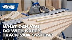 What Can You Do With The Kreg Track Saw? | Kreg® Adaptive Cutting System
