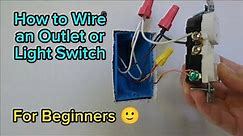 How to Wire an Outlet or Light Switch for Beginners