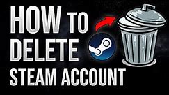 How to Delete Your Steam Account [2023]