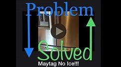 Maytag Refrigerator Freezer has No Ice!!! 🧊 🧊 🧊