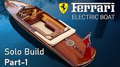 Building Ferrari's all electric wooden boat. (Part 1)