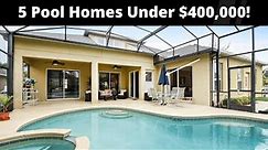 5 Florida Pool Homes Selling For under $400,000!!