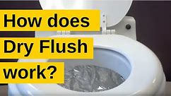 How to use the Dry Flush toilet