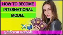 How to BECOME INTERNATIONAL MODEL | Modeling overseas & Getting scouted as a model