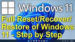✔️ Windows 11 - FULL Reset/Recover/Restore of Windows 11 Operating System & Computer - Step by Step