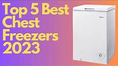 Top 5 Best Chest Freezers (2023): Freeze Your Way to Food Storage Bliss!