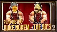 PLAY RETRO 87: Duke Nukem from I, II and 3D