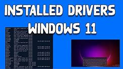 How To Find All Installed Drivers List in Windows 11