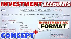 #1 Investment Accounts - Concept & Format - CA INTER - By Saheb Academy