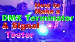 How to make a DMX Terminator with built in Tester