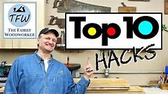 My Favorite Wood Shop Tips and Hacks