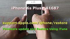 iPhone 6s Plus - A1687 'support.apple.com/iPhone/restore' Error Solution