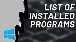 Get a List of Installed Programs on Windows Computer