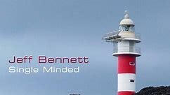 Jeff Bennett - Single Minded
