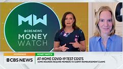 MoneyWatch: Insurance for at-home COVID tests