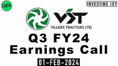 VST Tillers Tractors Q3 FY24 Earnings Call | VST Tillers Tractors Limited FY24 Q3 Results