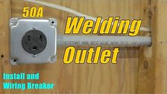 50A Welding Outlet and Breaker Install